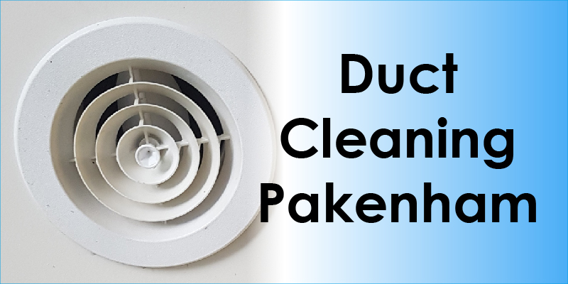 Duct Cleaning Pakenham