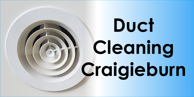 cheap duct cleaning craigieburn