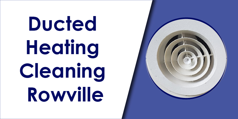cheap ducted heating cleaning rowville