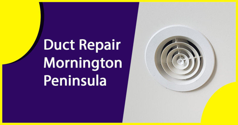 Duct Repair Mornington Peninsula