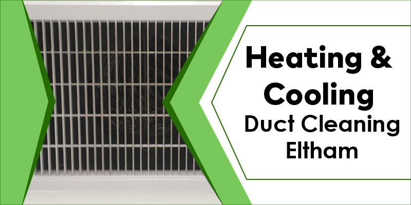 heating cooling duct cleaning eltham