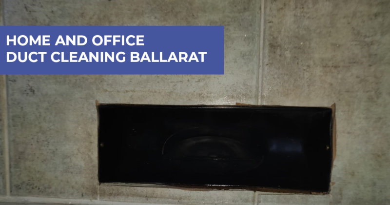 Home and Office Duct Cleaning Ballarat