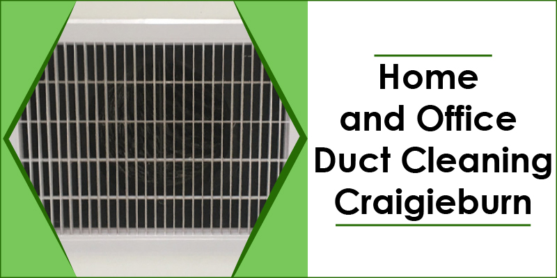home office duct cleaning craigieburn